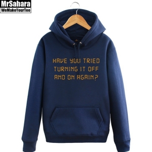 Merch Hoodie Have You Tried Turn Of On Again Pullover