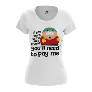 Merch Women'S T-Shirt Pay Cartman South Park Erik Characters