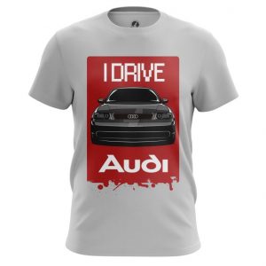 Merch Audi T-Shirt I Drive Print Sign Grey
