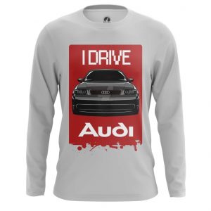 Merch Long Sleeve I Drive Audi Car