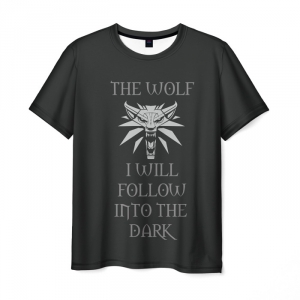 Merch T-Shirt Witcher I Will Follow Into The Dark