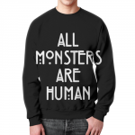 Collectibles All Monster Are Human Sweatshirt American Horror Story