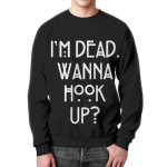 Merch Sweatshirt Wanna Hook Up? American Horror Story