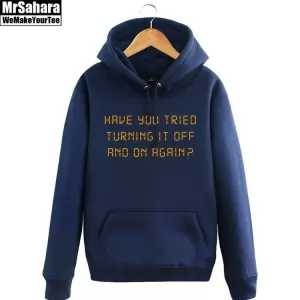 Buy hoodie have you tried turn of on again pullover - product collection