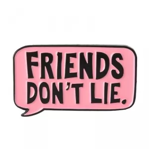 Buy pin friends don't lie pink enamel brooch - product collection